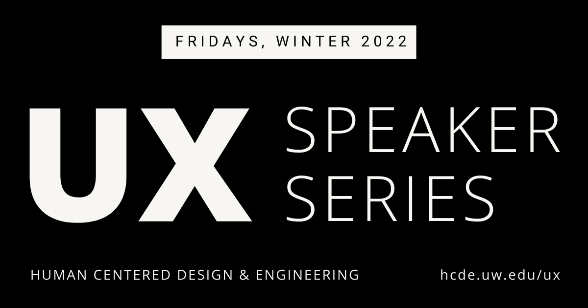 Hcde Calendar 2022 Ux Speaker Series: Behzod Sirjani | Human Centered Design & Engineering