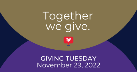 Together we Give. Giving Tuesday 2022